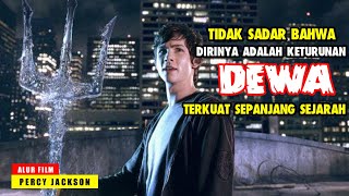 TIDAK SADAR BAHWA DIRINYA ADALAH KETURUNAN DEWA TERKUAT | Alur cerita Pearcy Jackson 2010