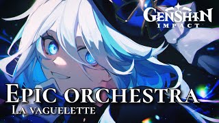 La Vaguelette ( ORCHESTRAL REMIX ) | Genshin impact OST |