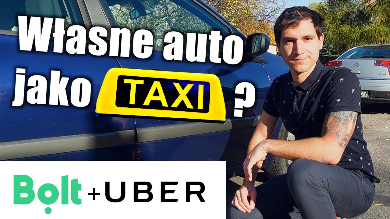 Jak zrobić TAXI ze swojego samochodu dla Uber, BOLT, FreeNow? 🚖