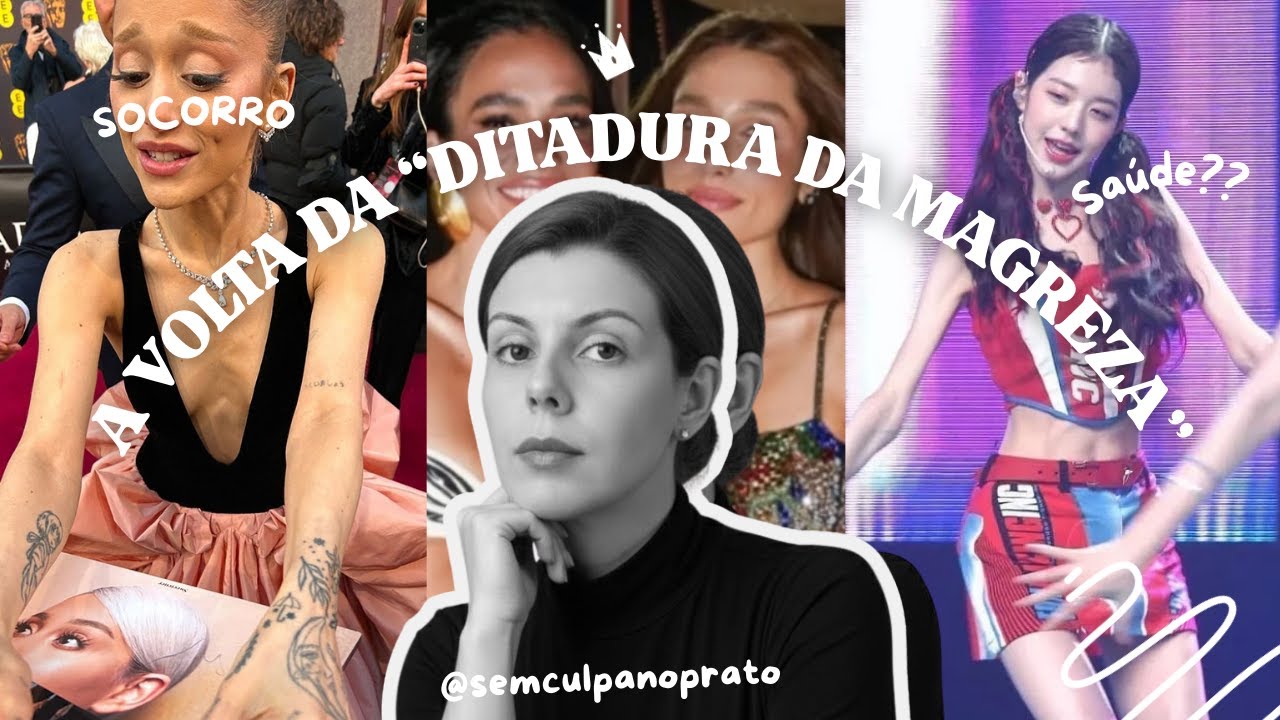 Magreza Extrema: O Padrão Tóxico que Ressurgiu