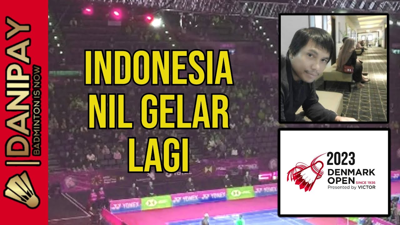 Livescore Final Badminton Denmark Open 2023 YouTube