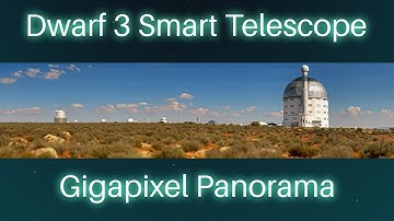 Gigapixel Panorama at Sutherland’s SALT Observatory | Captured with the Dwarf 3 Smart Telescope