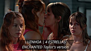 Luz & Ainhoa | Enchanted (Taylor's Version) | LUZNHOA | 4 Estrellas