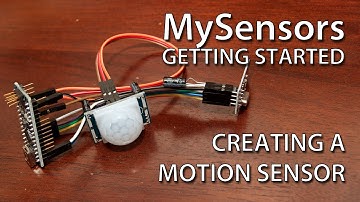 MySensors Getting Started: Creating a Motion Sensor