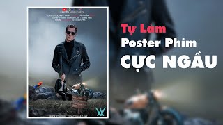 Hướng Dẫn Làm Poster Phim Cực Kỳ Đẹp