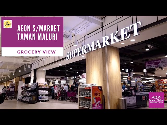 Grocery View Aeon Supermarket Taman Maluri 2020 Litetube