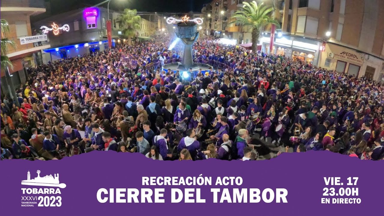 Recreación Acto Cierre del Tambor - XXXVI Tamborada Nacional Tobarra 2023 - En directo