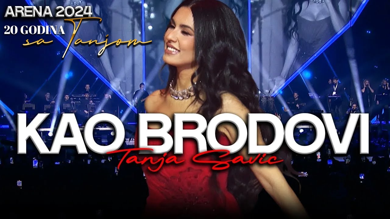 Download Tanja Savic - Kao brodovi (ARENA 2024) MP3