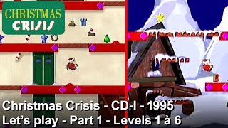 Christmas Crisis - CD-I - 1995 - Let's Play - Part 1 - Levels 1 à 6