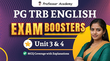 PG TRB English Exam Booster 🚀 | Unit 3 & 4 MCQ Coverage with Explanations | Professor Academy