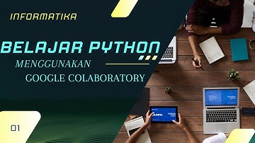 Analisis Data | Google Colaboratory | Bahasa Pemorograman Python | Informatika Kelas X