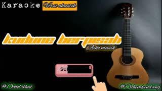 Karaoke versi akustik || kudune berpisah || #aikomusik #ochemkendang #ocholdhut