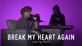 Break My Heart Again - Micky | A CAT TUNES SESSION