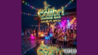 COLIBRI (feat. WYZA)