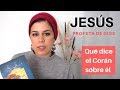 JESUS en el ISLAM. ¿Qué dice el CORAN sobre Jesús? ¿Quién es para los musulmanes? | Aicha Fdez