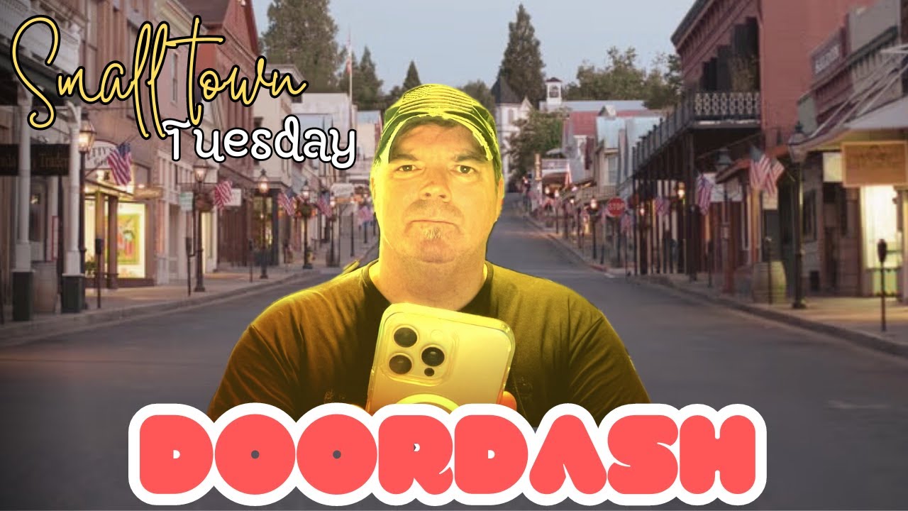 small-town-doordashing-what-you-need-to-know-youtube