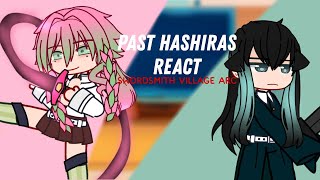 Past Hashiras react to Swordsmith Village arc /Part 1 /Demon Slayer / rykeexx