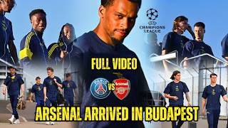 ✅Arsenal Arrived In Budapest — All Eyes on PSG  | FINAL | UCL | Timber is back 🤩🔥