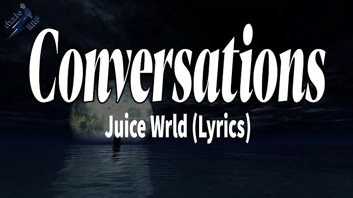 Juice Wrld - Conversations (Lyrics) | rizzleRap
