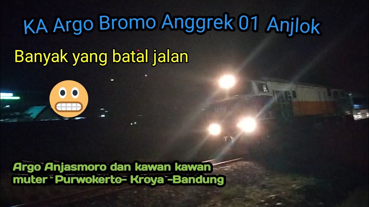  Anjlog nya KA ARGO BROMO ANGGREK 01 !!! Pada muter Selatan Via  Purwokerto Kroya Bandung