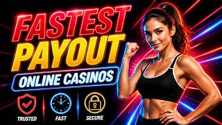 Fastest Payout Casinos: Instant Withdrawals & Cashout Tips 💸⚡