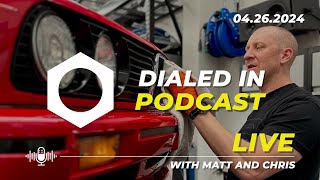 Dialed In Podcast | 4262024