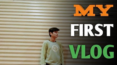 My First Vlog ||