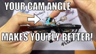 Your cam angle determines how well you fly!