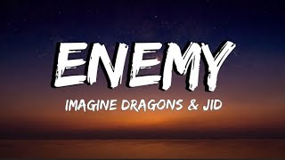 Imagine Dragons & JID - Enemy (Lyrics)