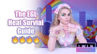 The EGL Heat Survival Guide LWLN 07 21 2023