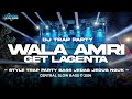 DJ TRAP PARTY BASS NGUK • WALA AMRI GET LAGENTA • VIRAL DI TIKTOK 2024