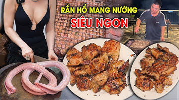 Cách làm Rắn Hổ Mang nướng siêu ngon | Cao, mật ship tận nhà