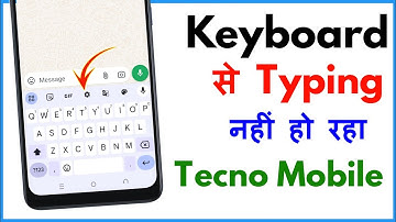 Keyboard Typing Problem Tecno Mobile | Tecno On Screen Keyboard Problem