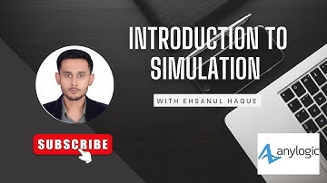 Anylogic Tutorial: Introduction to Simulation