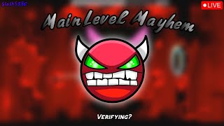 [SL] Main Level Mayhem (VERIFYING) [GD]