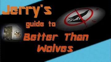 Better Than Wolves Tutorial Series - Announcement + Timelapse!