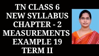 Famous 6th Maths T-2 Ch-2 Measurements Example - 19 | Samacheer One plus One channel Net Worth