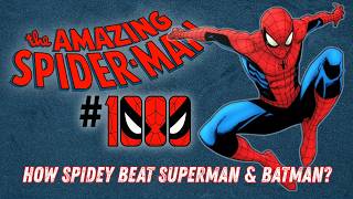 Amazing Spider-Man #1000: How Spidey Beat Batman & Superman