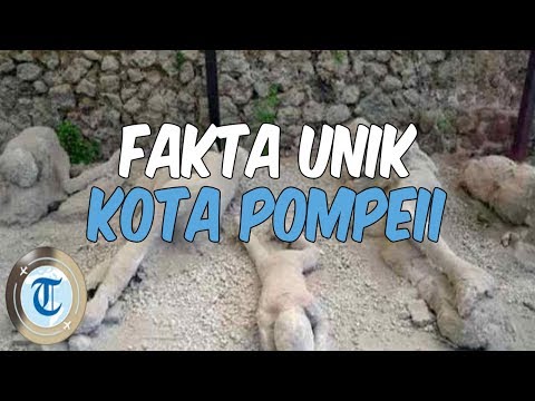 10 Fakta Unik Pompeii, Kota yang Terkubur dalam Letusan Gunung Berapi