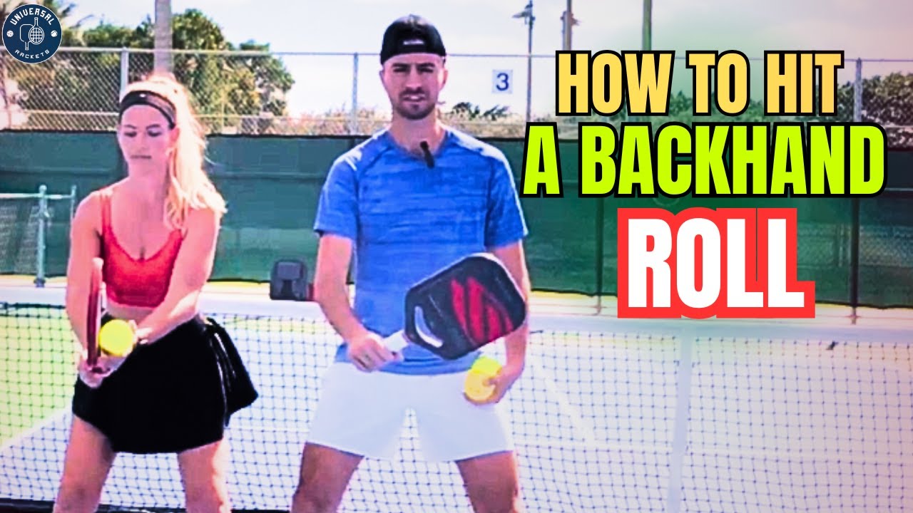 How To HIt A Backhand Roll Pickleball Lesson YouTube How To HIt A Backhand Roll Pickleball Lesson YouTube