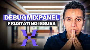 Debug Mixpanel Tutorial: Fix Frustrating Mixpanel Issues FAST