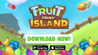 Fruit Crush Island - Download Now! screenshot 4