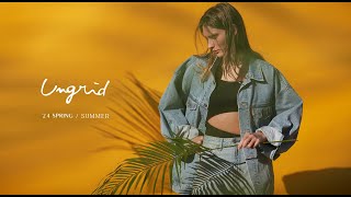 Ungrid '24 SPRING / SUMMER