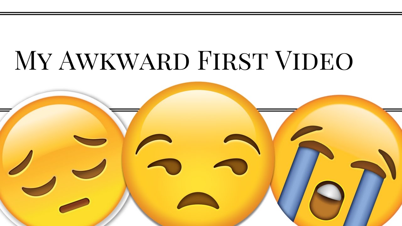 My Awkward First Video - YouTube