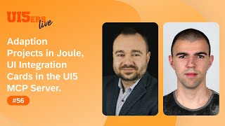 UI5ers live #56: Adaptation Projects in Joule & UI Integration Card Support in the UI5 MCP Server