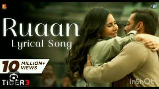 Ruaan Full Song | Tiger 3 |Salman Khan, Katrina Kaif | Pritam Arijit Singh, Irshad kamil New Song