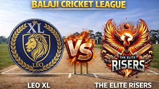 BALAJI CRICKET LEAGUE SEASON-1 THE ELITE RISERS VS LEO X1