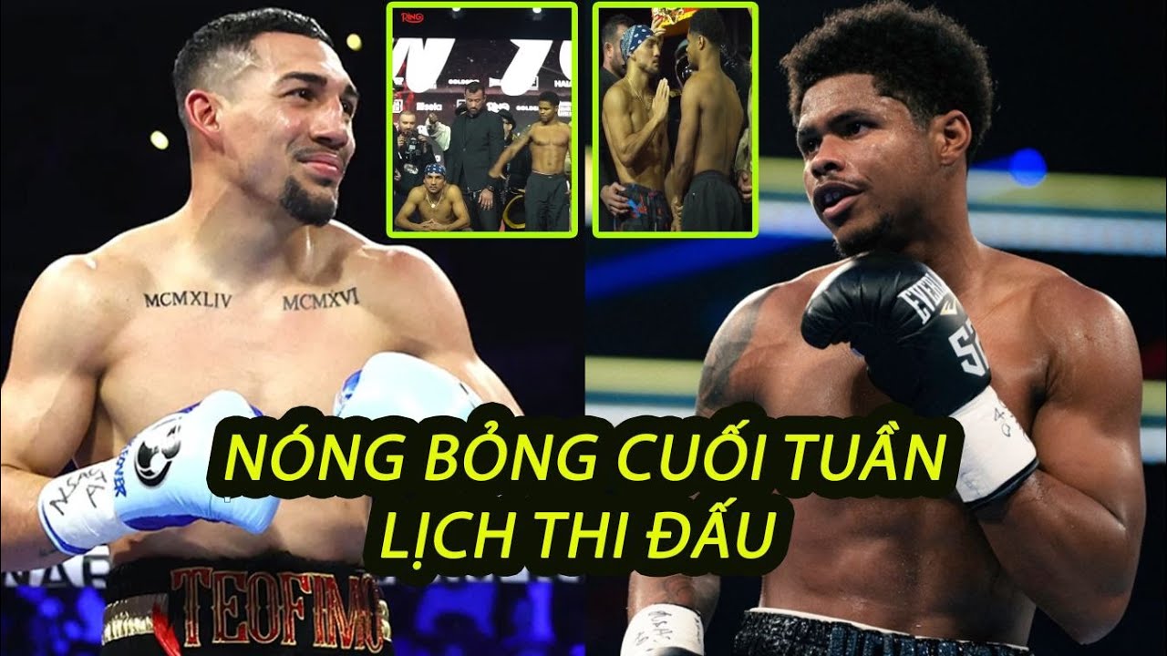 KHÔNG KHÍ NÓNG BỎNG CUỐI TUẦN, LỊCH THI ĐẤU Teofimo Lopez vs Shakur Stevenson; Murtazaliev TRỞ  LẠI