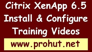 Install and Configure Web Interface- Citrix XenApp 6.5 - Part 3 on YouTube
