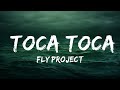 Fly Project - Toca Toca (Lyrics)  | lyrics Zee Music
